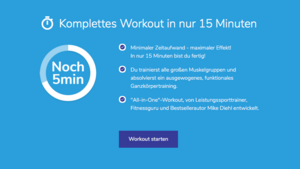 Persönliches Dashboard Screenshot „Komplettes Workout in nur 15 Minuten“, daneben beispielhafte Erinnerungsfunktion „Noch 5 Minuten“, Information was trainiert wird und wer das Workout entwickelt hat, außerdem unterhalb Button „Workout starten“