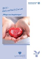 Plakat BKK-Gesundheitsforum „Pflege von Angehörigen“, Abbildung von zwei Händen, die ein Herz halten mit der Aufschrift „Die Zukunft ist meist schon da, bevor wir ihr gewachsen sind!“, außerdem BKK Logo, sowie Herz in Takt Logo mit selbem Logo von John Steinbeck